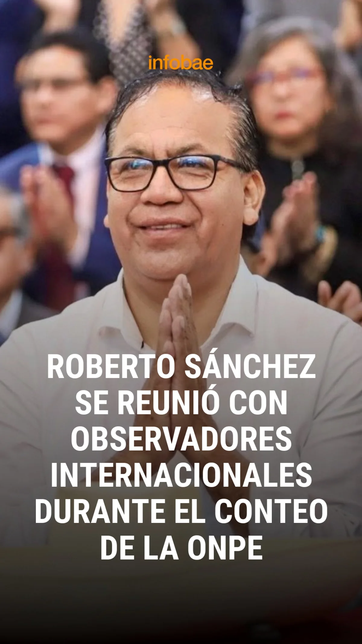 Roberto Sánchez dialoga con observadores internacionales en La Plata por elecciones en Perú